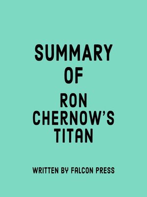 cover image of Summary of Ron Chernow's Titan